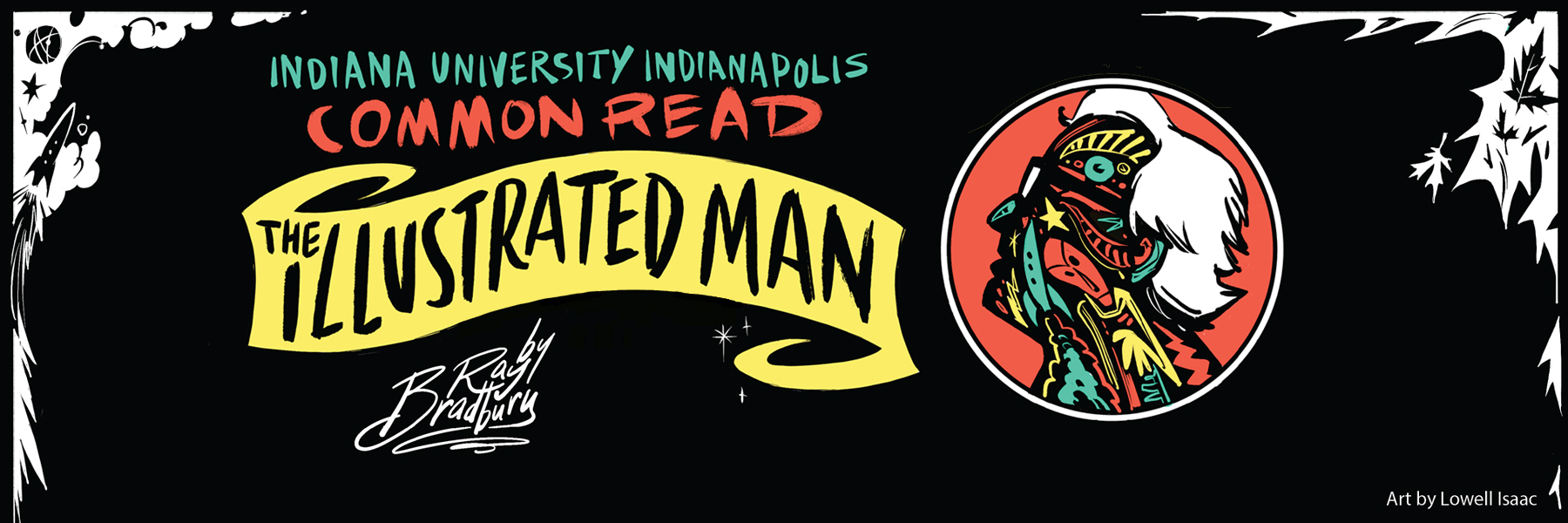 Indiana University Indianapolis Common Read The Illustrated Man by Ray Bradbury- Art by Lowell Isaac